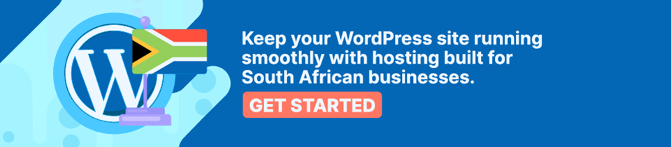 Strip Banner Text - Keep your WordPress site running smoothly with hosting built for South African businesses. [Get Started]