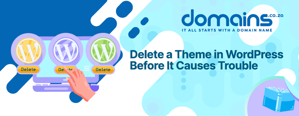 Header Text: Delete a Theme in WordPress Before It Causes Trouble