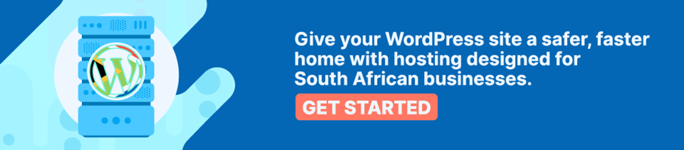 Strip Banner Text - Give your WordPress site a safer, faster home with hosting designed for South African businesses. [Get Started]