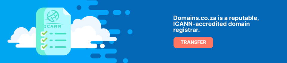 Strip Banner Text - Domains.co.za Is A Reputable, ICANN-accredited Domain Registrar - Transfer a Domain Today - Linked to Domain Transfer webpage title=Domains.co.za Is A Reputable, ICANN-accredited Domain Registrar