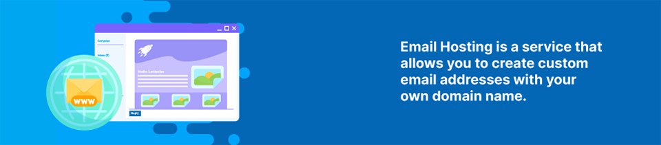 Email Hosting is a service that allows you to create custom email addresses with your own domain name Strip Banner Text - Email Hosting is a service that allows you to create custom email addresses with your own domain name