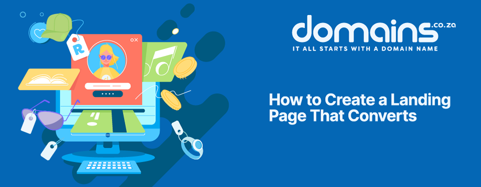 How to Create a Landing Page That Converts