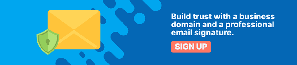 Strip Banner Text - Build trust with a business email address and professional email signature. [Sign Up]