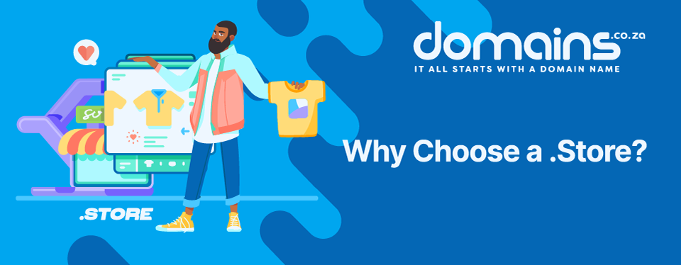Header Text - Why Choose a .Store