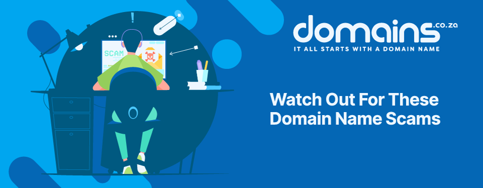 Header Text - Watch Out For These Domain Name Scams