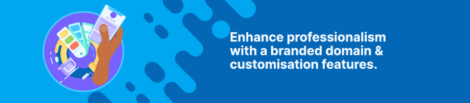 Strip Banner Text - Enhance professionalism with a branded domain & customisation features