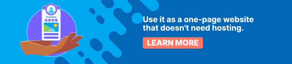 Strip Banner Text - Use it as a one-page website that doesn't need hosting. [Learn More]