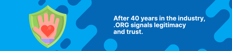 Strip Banner Text - After 40 years in the industry, .ORG signals legitimacy and trust