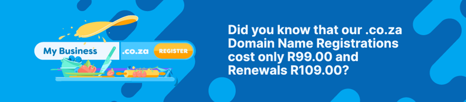 Strip Banner Text - Did you know that our .co.za Domain Name Registrations cost only R99.00 , and Renewals R109.00?
