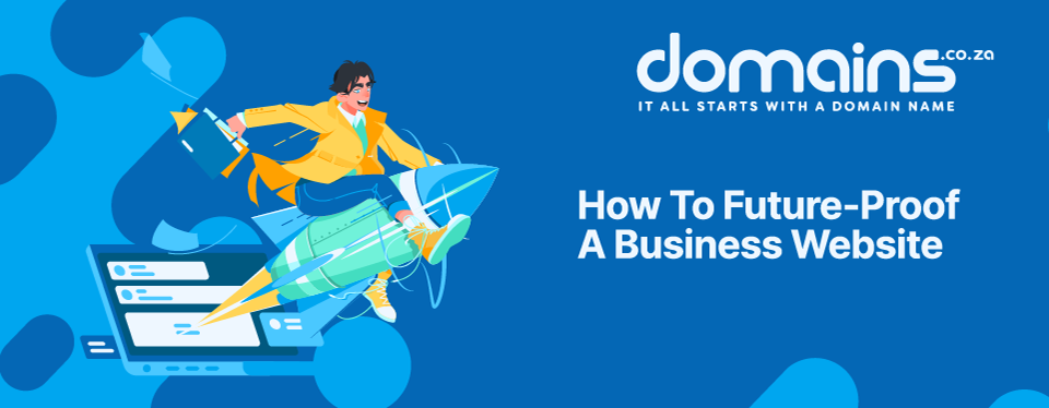 Header text: How To Future-Proof A Business Website