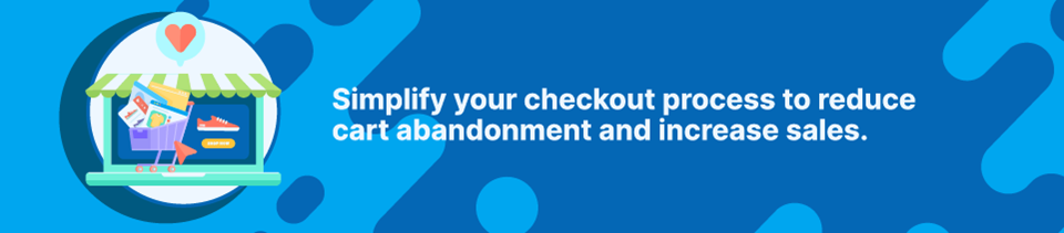 Strip Banner Text - Simplify your checkout process to reduce cart abandonment and increase sales