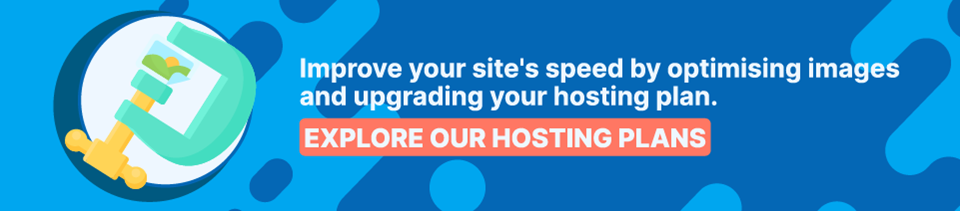 Strip Banner Text -Improve your site's speed by optimising images and upgrading your hosting plan [Explore Our Hosting Plans