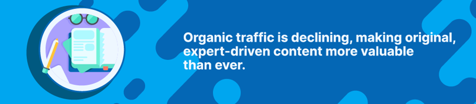 Domains.co.za Blog - Organic traffic is declining, making original, expert-driven content more valuable than ever Strip Banner Text - Organic traffic is declining, making original, expert-driven content more valuable than ever