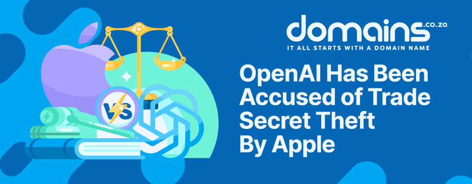 Header Text: OpenAI Has Been Accused of Trade Secret Theft By Apple