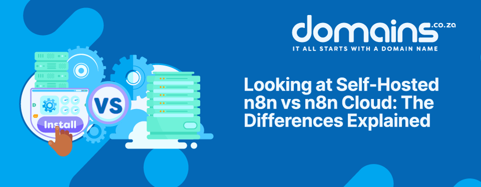 Header Text: Looking at Self-Hosted n8n vs n8n Cloud: The Differences Explained